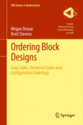 Ordering Block DesignsGray Codes, Universal Cycles and Configuration Orderings /