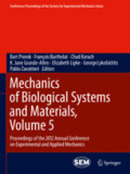 Mechanics of Biological Systems and Materials, Volume 5Proceedings of the 2012 Annual Conference on Experimental and Applied Mechanics /