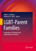 LGBT-Parent FamiliesInnovations in Research and Implications for Practice /