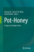 Pot-HoneyA legacy of stingless bees /