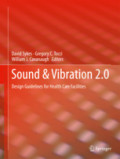 Sound & Vibration 2.0Design Guidelines for Health Care Facilities /