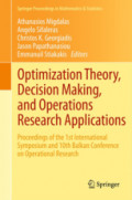 Optimization Theory, Decision Making, and Operations Research ApplicationsProceedings of the 1st International Symposium and 10th Balkan Conference on Operational Research /