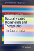 Naturally Based Biomaterials and TherapeuticsThe Case of India /