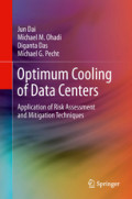 Optimum Cooling of Data CentersApplication of Risk Assessment and Mitigation Techniques /