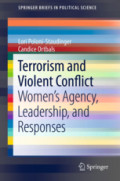Terrorism and Violent ConflictWomen's Agency, Leadership, and Responses /