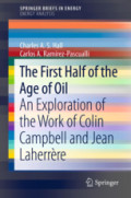The First Half of the Age of OilAn Exploration of the Work of Colin Campbell and Jean Laherrère /
