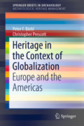 Heritage in the Context of GlobalizationEurope and the Americas /