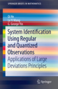 System Identification Using Regular and Quantized ObservationsApplications of Large Deviations Principles /