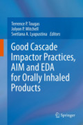Good Cascade Impactor Practices, AIM and EDA for Orally Inhaled Products