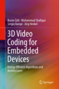 3D Video Coding for Embedded DevicesEnergy Efficient Algorithms and Architectures /