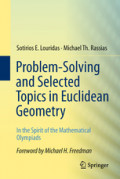 Problem-Solving and Selected Topics in Euclidean GeometryIn the Spirit of the Mathematical Olympiads /