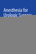 Anesthesia for Urologic Surgery