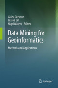 Data Mining for GeoinformaticsMethods and Applications /