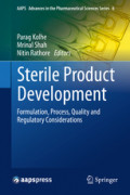Sterile Product DevelopmentFormulation, Process, Quality and Regulatory Considerations /