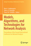 Models, Algorithms, and Technologies for Network AnalysisProceedings of the Second International Conference on Network Analysis /