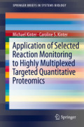 Application of Selected Reaction Monitoring to Highly Multiplexed Targeted Quantitative ProteomicsA Replacement for Western Blot Analysis /