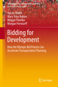 Bidding for DevelopmentHow the Olympic Bid Process Can Accelerate Transportation Development /