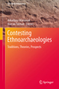 Contesting EthnoarchaeologiesTraditions, Theories, Prospects /