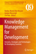 Knowledge Management for DevelopmentDomains, Strategies and Technologies for Developing Countries /