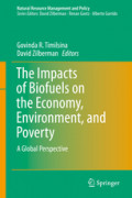 The Impacts of Biofuels on the Economy, Environment, and PovertyA Global Perspective /