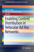 Enabling Content Distribution in Vehicular Ad Hoc Networks