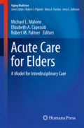 Acute Care for EldersA Model for Interdisciplinary Care /