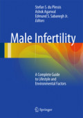 Male InfertilityA Complete Guide to Lifestyle and Environmental Factors /