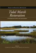 Tidal Marsh RestorationA Synthesis of Science and Management /