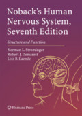 Noback's Human Nervous System, Seventh EditionStructure and Function /