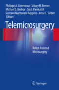 TelemicrosurgeryRobot Assisted Microsurgery /