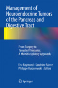 Management of Neuroendocrine Tumors of the Pancreas and Digestive TractFrom Surgery to Targeted Therapies: A Multidisciplinary Approach /
