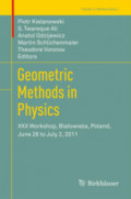 Geometric Methods in PhysicsXXX Workshop, Białowieża, Poland, June 26 to July 2, 2011 /