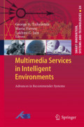 Multimedia Services in Intelligent EnvironmentsAdvances in Recommender Systems /