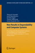 New Results in Dependability and Computer SystemsProceedings of the 8th International Conference on Dependability and Complex Systems DepCoS-RELCOMEX, September 9-13, 2013, Brunów, Poland /