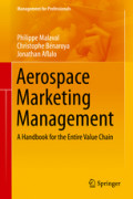 Aerospace Marketing ManagementA Handbook for the Entire Value Chain /