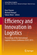 Efficiency and Innovation in LogisticsProceedings of the International Logistics Science Conference (ILSC) 2013 /