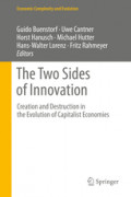 The Two Sides of InnovationCreation and Destruction in the Evolution of Capitalist Economies /