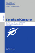 Speech and Computer15th International Conference, SPECOM 2013, Pilsen, Czech Republic, September 1-5, 2013. Proceedings /