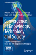 Convergence of Knowledge, Technology and SocietyBeyond Convergence of Nano-Bio-Info-Cognitive Technologies /