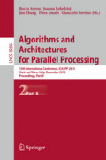 Algorithms and Architectures for Parallel Processing13th International Conference, ICA3PP 2013, Vietri sul Mare, Italy, December 18-20, 2013, Proceedings, Part II /