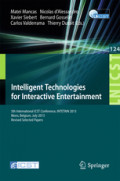 Intelligent Technologies for Interactive Entertainment5th International ICST Conference, INTETAIN 2013, Mons, Belgium, July 3-5, 2013, Revised Selected Papers /