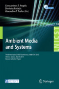 Ambient Media and SystemsThird International ICST Conference, AMBI-SYS 2013, Athens, Greece, March 15, 2013, Revised Selected Papers /