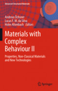 Materials with Complex Behaviour IIProperties, Non-Classical Materials and New Technologies /