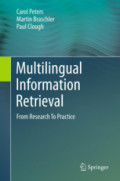 Multilingual Information RetrievalFrom Research To Practice /