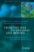 From the Web to the Grid and BeyondComputing Paradigms Driven by High-Energy Physics /