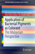 Application of Bacterial Pigments as ColorantThe Malaysian Perspective /