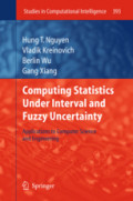 Computing Statistics under Interval and Fuzzy UncertaintyApplications to Computer Science and Engineering /