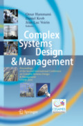 Complex Systems Design & ManagementProceedings of the Second International Conference on Complex Systems Design & Management CSDM 2011 /