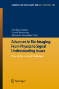 Advances in Bio-Imaging: From Physics to Signal Understanding IssuesState-of-the-Art and Challenges /