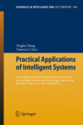 Practical Applications of Intelligent SystemsProceedings of the Sixth International Conference on Intelligent Systems and Knowledge Engineering, Shanghai, China, Dec 2011 (ISKE2011) /